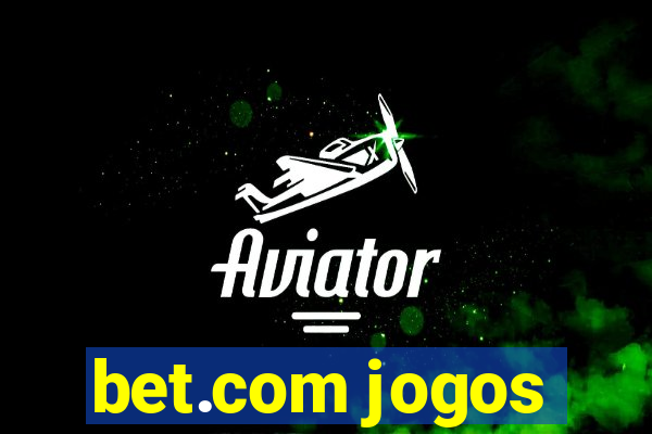 bet.com jogos