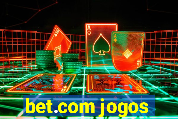 bet.com jogos