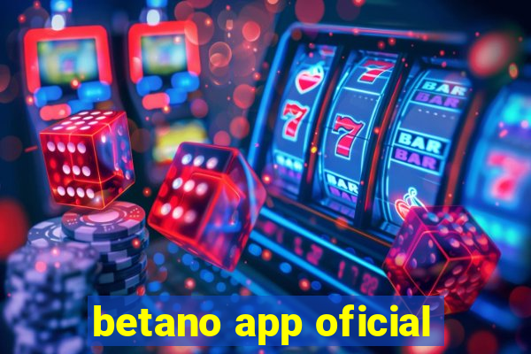 betano app oficial