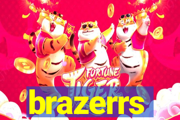 brazerrs