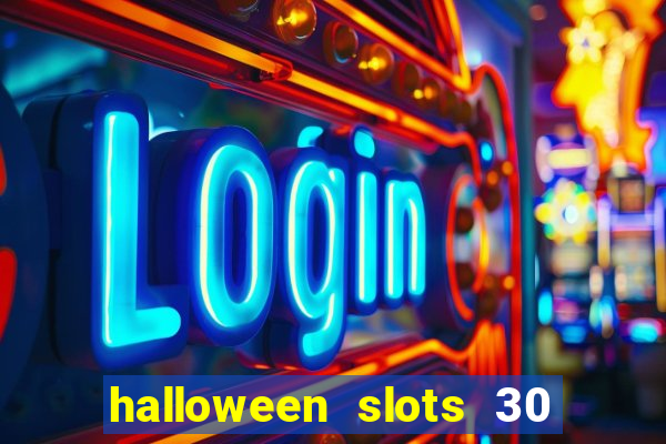 halloween slots 30 linhas online