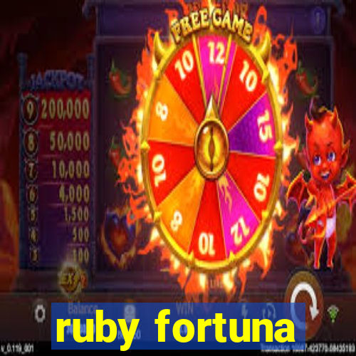 ruby fortuna