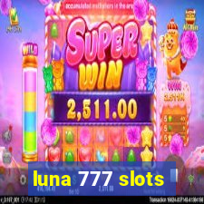 luna 777 slots