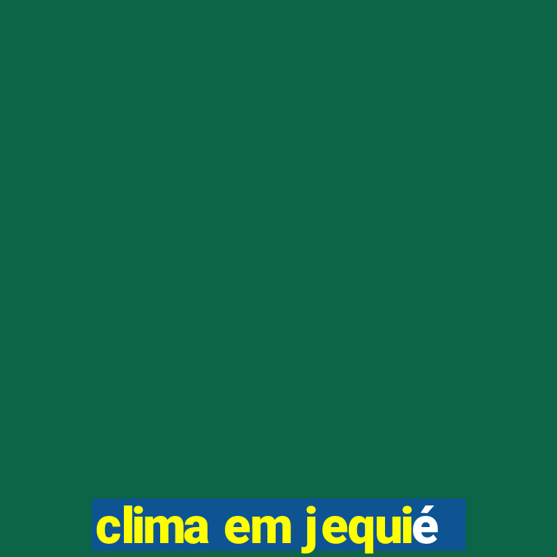 clima em jequié