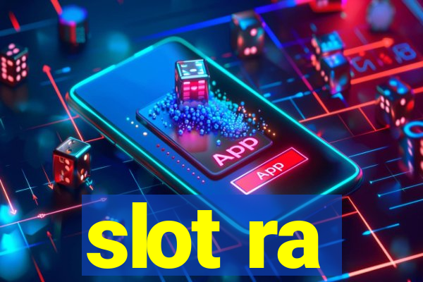 slot ra