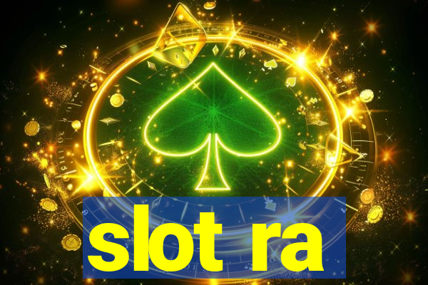 slot ra