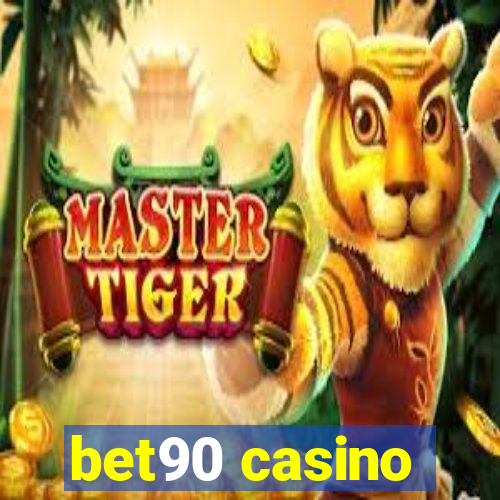 bet90 casino