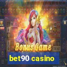 bet90 casino