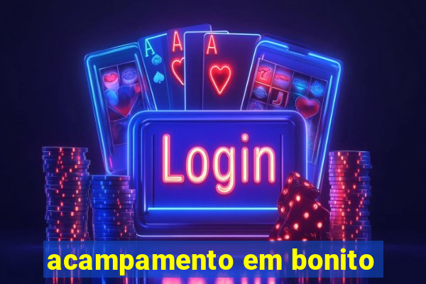 acampamento em bonito