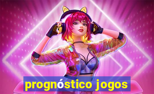 prognóstico jogos