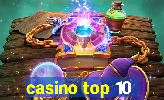 casino top 10