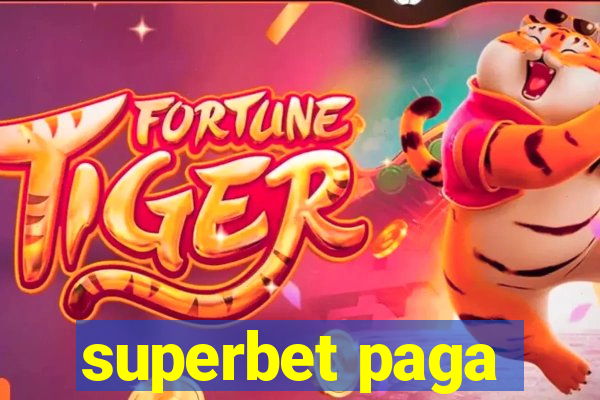 superbet paga