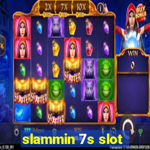 slammin 7s slot