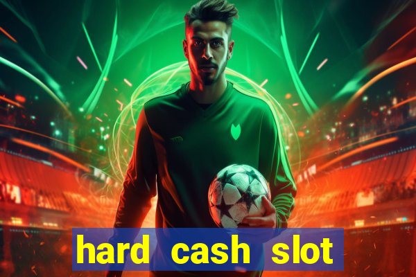 hard cash slot free play