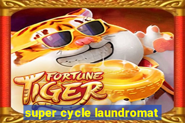 super cycle laundromat