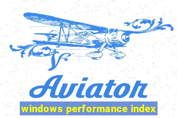 windows performance index