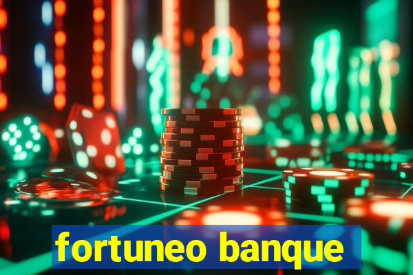 fortuneo banque