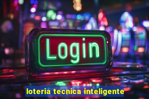 loteria tecnica inteligente