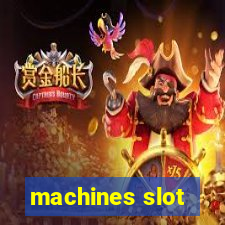 machines slot