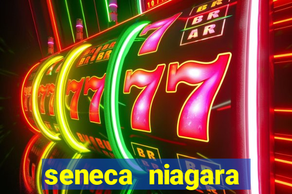 seneca niagara hotel and casino