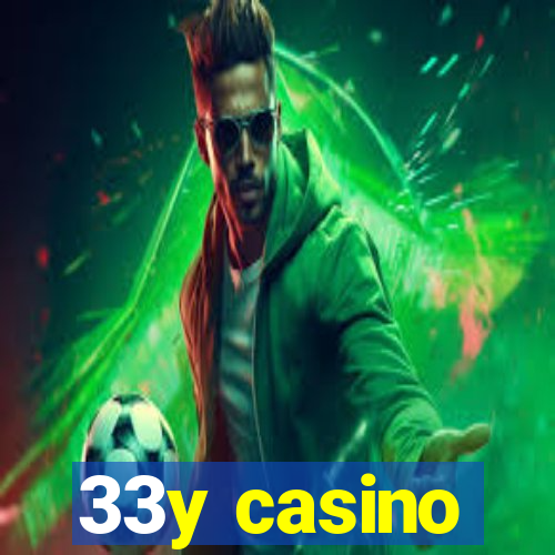 33y casino