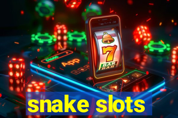 snake slots