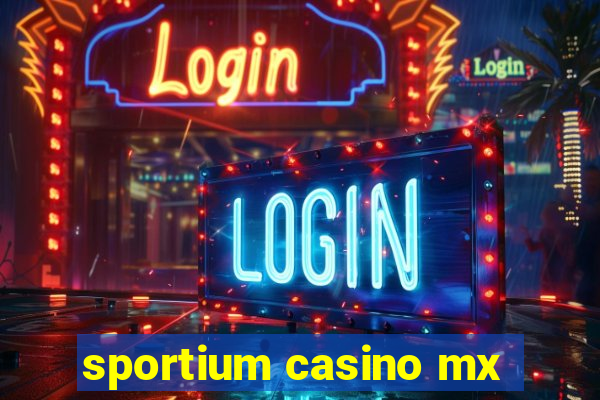 sportium casino mx