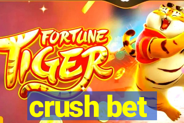 crush bet