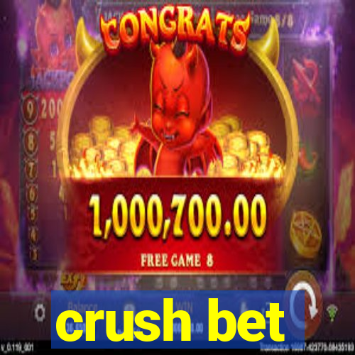 crush bet