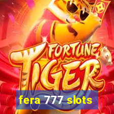 fera 777 slots