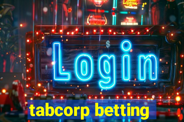 tabcorp betting