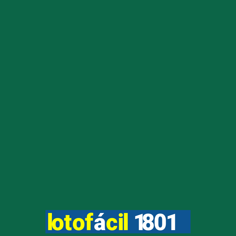 lotofácil 1801