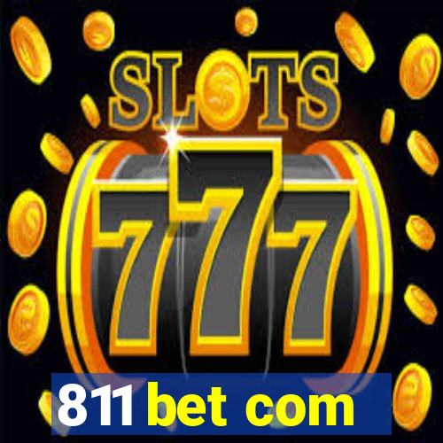 811 bet com