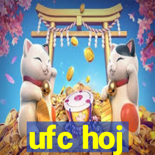 ufc hoj