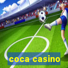 coca casino