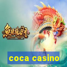 coca casino