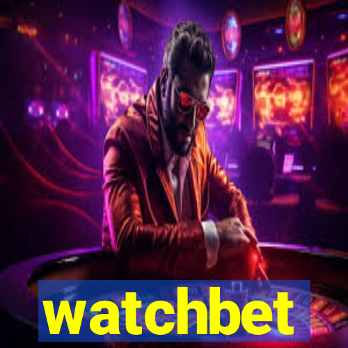 watchbet