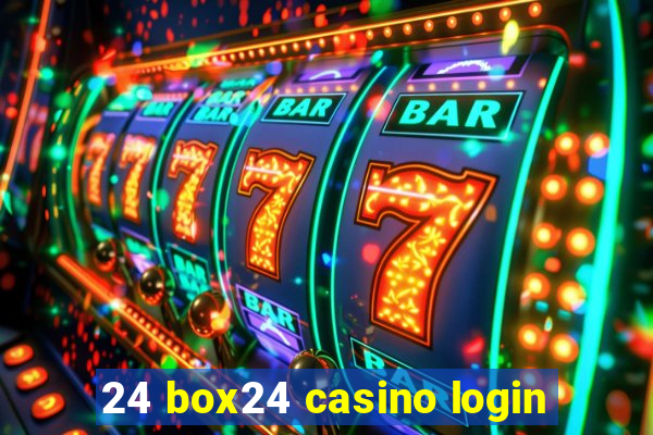 24 box24 casino login