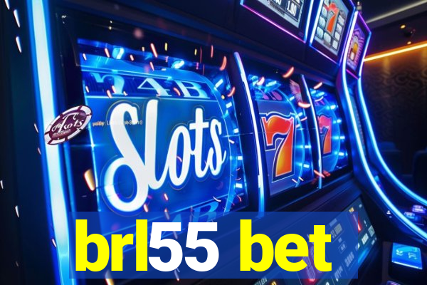 brl55 bet