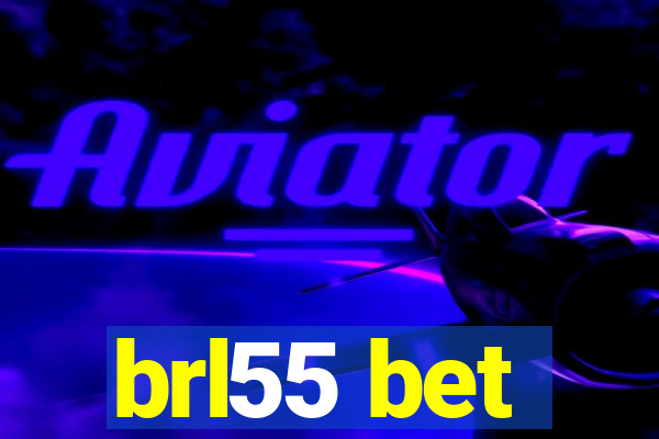 brl55 bet