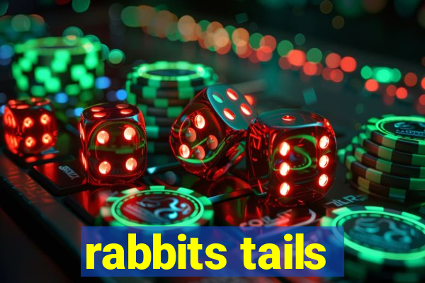 rabbits tails