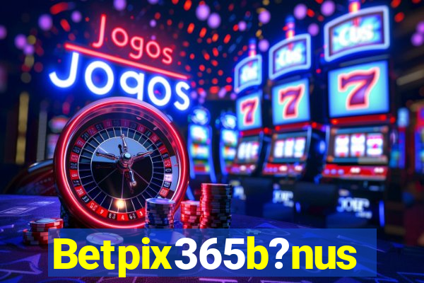 Betpix365b?nus