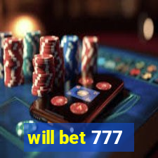 will bet 777