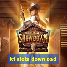 kt slots download