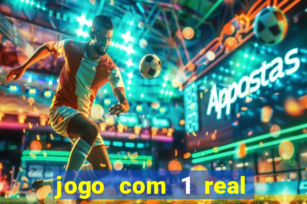 jogo com 1 real de deposito