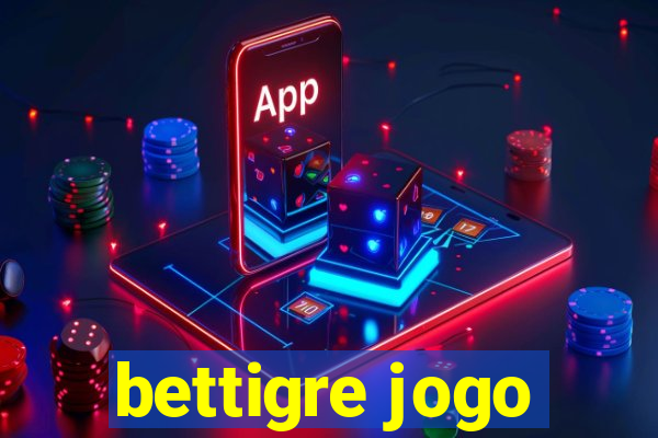 bettigre jogo