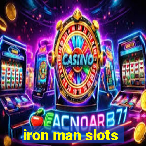 iron man slots