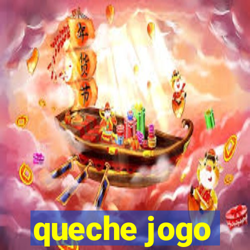 queche jogo