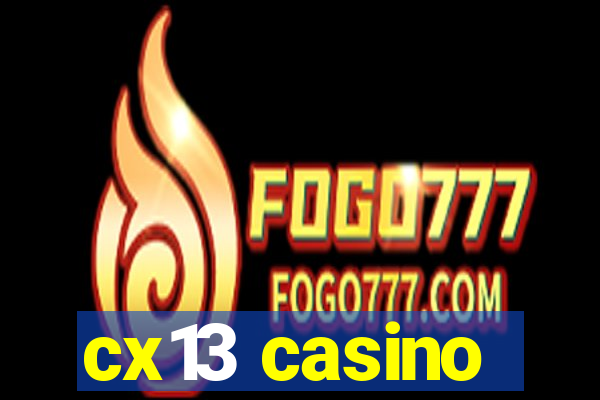 cx13 casino