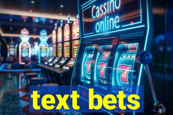 text bets